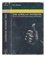 The African Patriots: The Story of the African National Congress of S 0571054412 Book Cover