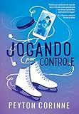 Jogando por controle (Sobre gelo fino - Livro 1)
