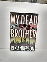 My Dead Brother 0312038984 Book Cover
