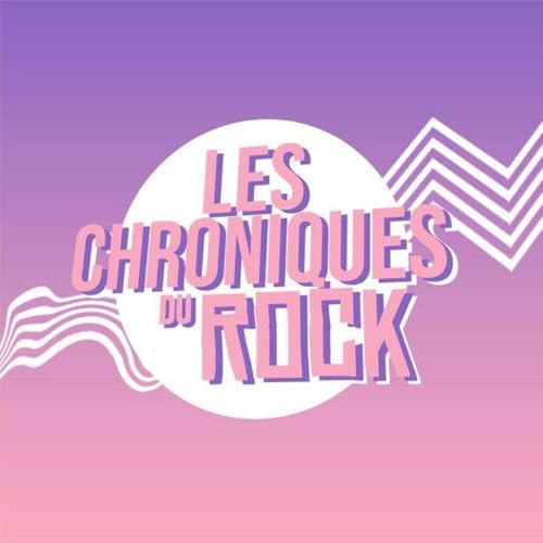 Les Chroniques du Rock Titelbild