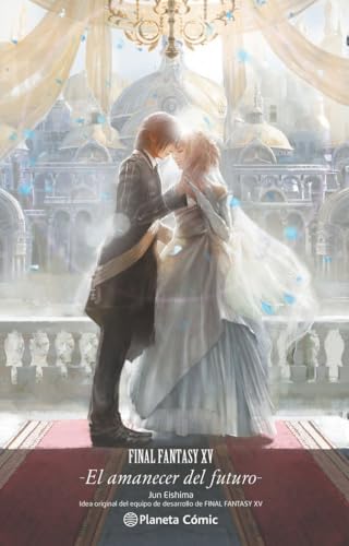 Final Fantasy XV El amanecer del futuro (novela) (Manga Novela)
