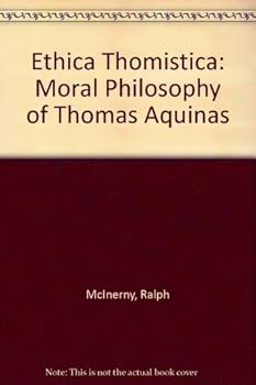 Paperback Ethica Thomistica: The Moral Philosophy of Thomas Aquinas Book