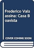 valsassina news introbio  Frederico Valsassina: Casa Boavista