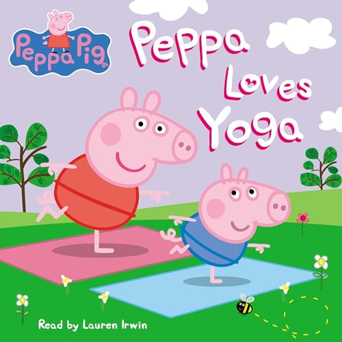Peppa Loves Yoga by Lauren Holowaty, Scholastic episode artwork