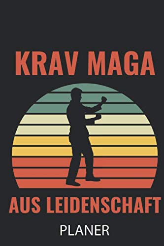 KRAV MAGA AUS LEIDENSCHAFT PLANER: A5 WOCHENPLANER Krav Maga | Kampftechniken | Kampfsport Buch | Training | Kampf Sport | Selbstverteidigung | Geschenkidee für Trainer | Geschenk