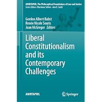 Liberal Constitutionalism and its Contemporary Challenges