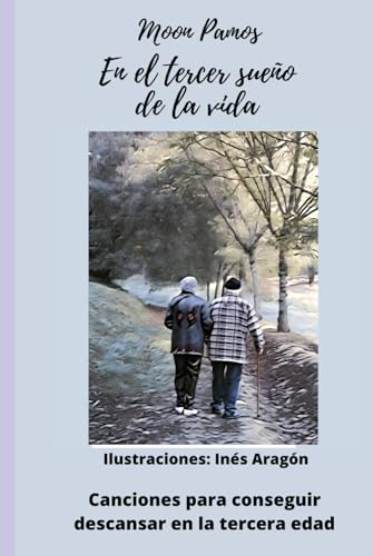 En el tercer sueño de la vida: Canciones para conseguir descansar en la tercera edad