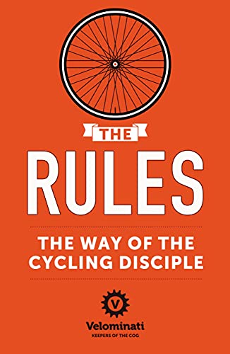 The Rules: The Way of the Cycling Disciple (English Edition)