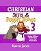 Christian Skits & Puppet Shows 3: Easter Edition - Mother's Day, Father's Day, and Many More (Volume 3)