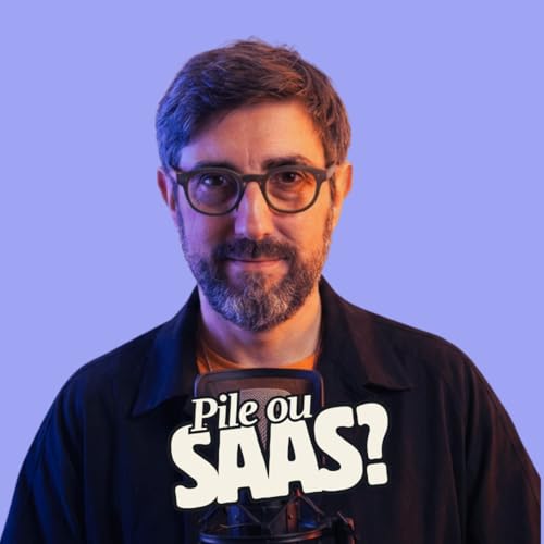 PILE OU SAAS? par C&eacute;dric Menier Podcast Por C&eacute;dric Menier arte de portada