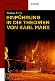 Einführung in die Theorien von Karl Marx (De Gruyter Studium) - Marco Iorio 
