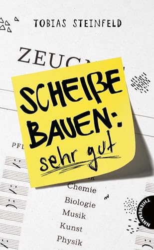 Scheiße bauen: sehr gut: Roman für junge Fans von 'Fack ju Göhte'