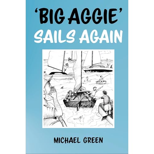 Big Aggie Sails Again Audiobook By Michael Green cover art