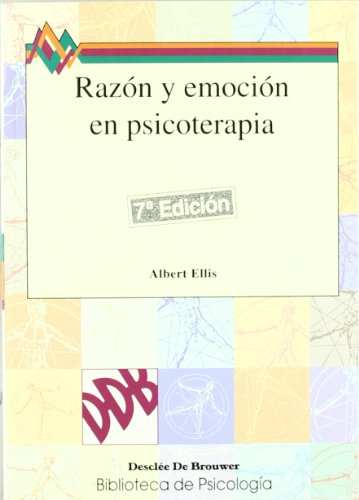 Razón y emoción en psicoterapia (Biblioteca de Psicología) (Spanish Edition) Razón y emoción en psicoterapia (Biblioteca de Psicología) (Spanish Edition)