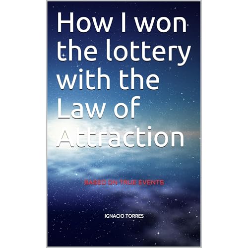 How I won the lottery with the Law of Attraction Audiolibro Por IGNACIO TORRES arte de portada