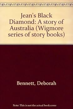 Jean's Black Diamond: A story of Australia (Wigmore series of story books)