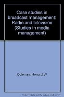 Case studies in broadcast management, (Studies in media management) 0803811500 Book Cover