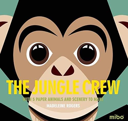 The Jungle Crew: With 5 Paper Animals and Scenery to Make (Mibo®)