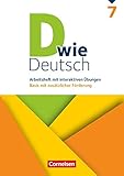  D wie Deutsch - Das Sprach- und Lesebuch für alle - 7. Schuljahr: Arbeitsheft mit interaktiven Übungen auf scook.de - Basis mit zusätzlicher Förderung