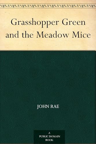 Grasshopper Green and the Meadow Mice