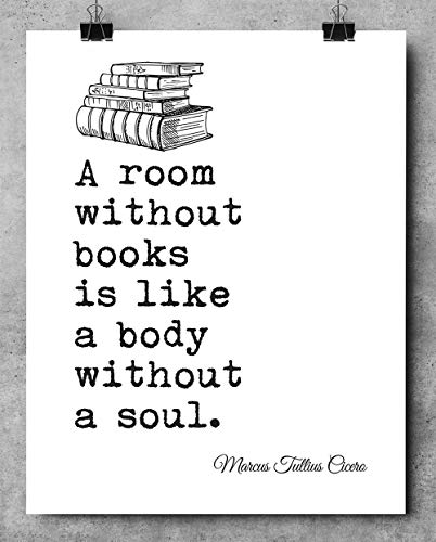 A Room Without Books Is Like A Body Without A Soul - 11X14 Unframed Typography Art Print Poster - Great Gift And Decor For Classroom, Library, Student And Home Under $15 #TOP4