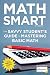 Math Smart, 3rd Edition: The Savvy Student's Guide to Mastering Basic Math (Smart Guides)