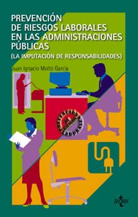 Prevención de riesgos laborales en las Administraciones Públicas: La imputación de responsabilidades