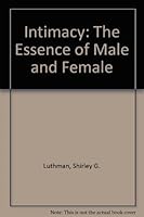 Intimacy: The Essence of Male and Female 093609401X Book Cover