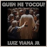  QUEM ME TOCOU?