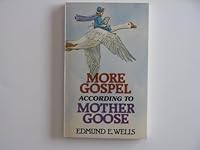 More Gospel According to Mother Goose 0834107279 Book Cover