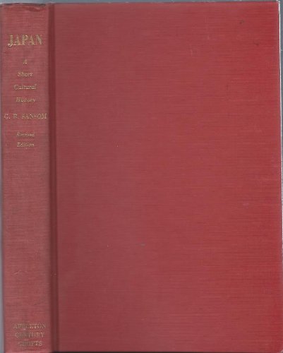 Japan a Short Cultural History Revised edition by Sansom, G B published by Appleton, Crofts Century Hardcover