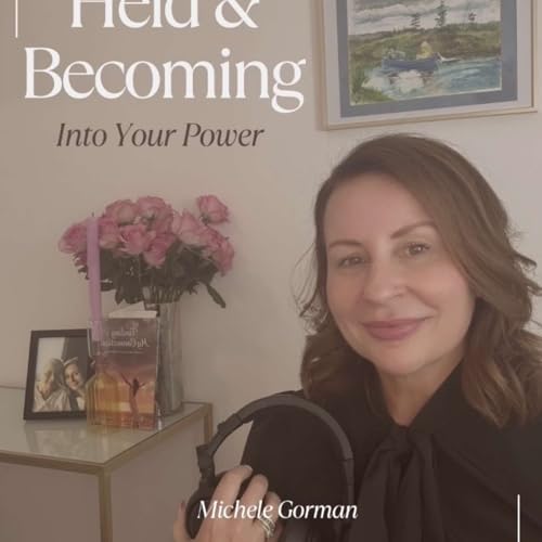 Held & Becoming : Into Your Power cover art