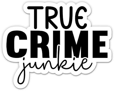 True Crime Junkie Sticker - True Crime Vinyl Decal - 3 in