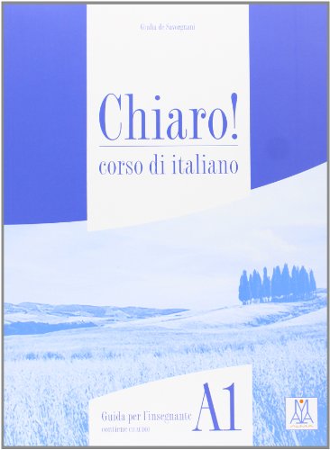 Chiaro! A1. Guida per l'insegnante. Con CD Audio: Guida Per L'Insegnante + CD