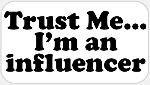 Trust Me I'm an Influencer - 25 Stickers Pack 2.25 x 1.25 inches - Social Media