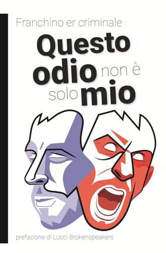  Questo odio non è solo mio