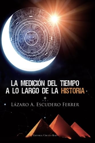 La medición del tiempo a lo largo de la historia