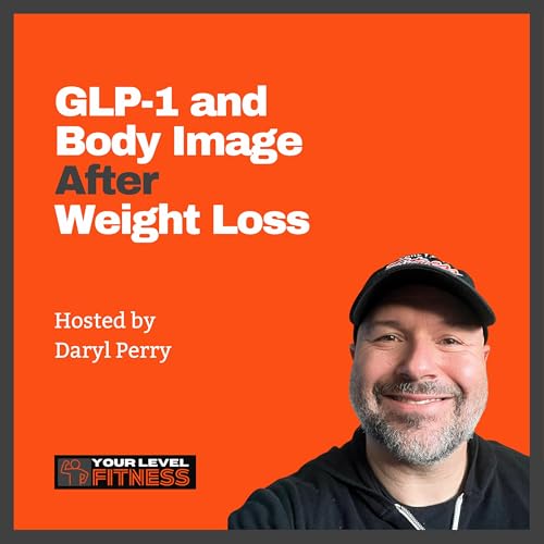 Couverture de GLP-1 and Body Image After Weight Loss