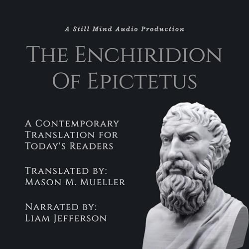 Listen to The Enchiridion by Mason M. Mueller - translator, Epictetus episode artwork