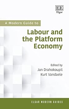 Paperback A Modern Guide To Labour and the Platform Economy (Elgar Modern Guides) Book