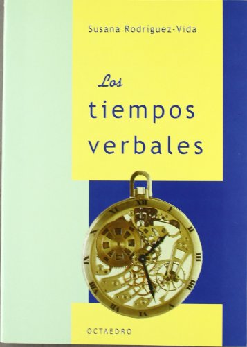 Los tiempos verbales: 8 (Referencias) Los tiempos verbales: 8 (Referencias)
