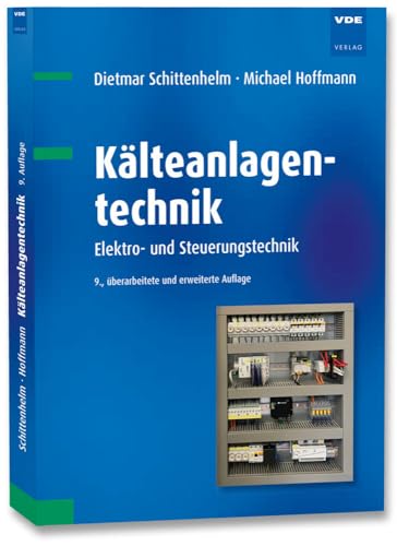 Kälteanlagentechnik: Elektro- und Steuerungstechnik