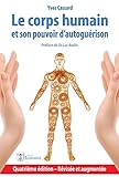  Le corps humain et son pouvoir d\'autoguérison: 4e édition