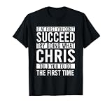 Chris Gifts Name Personalized Birthday Presents Funny Joke T-Shirt