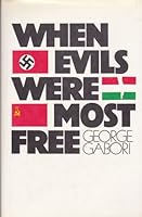 When Evils Were Most Free 0888790546 Book Cover