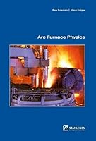 Arc Furnace Physics 3514007683 Book Cover