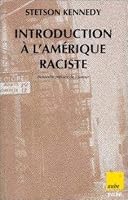 Introduction à l'Amérique raciste 2752604424 Book Cover