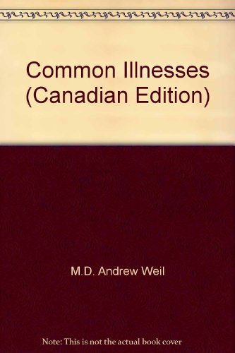 Common Illnesses (Canadian Edition) 0804117357 Book Cover