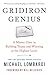 Gridiron Genius: A Master Class in Building Teams and Winning at the Highest Level