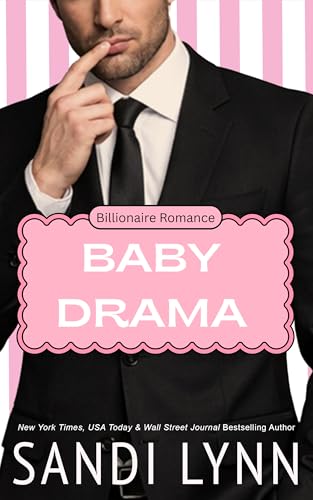 Baby Drama : A Billionaire Accidental Baby Romance